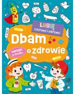 Lubię kolorować i odkrywać. Dbam o zdrowie