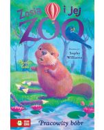 Zosia i jej zoo. Pracowity bóbr