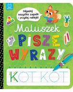 Maluszek pisze wyrazy. Odgadnij zagadki i...