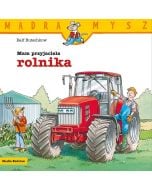 Mądra Mysz. Mam przyjaciela rolnika