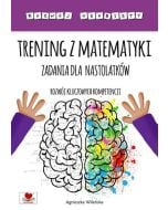 Trening z matematyki. Zadania dla nastolatków