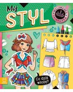 Co dziś włożę? Malowanka ubieranka. Mój styl