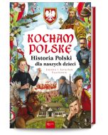 Kocham Polskę, Historia Polski dla naszych dzieci