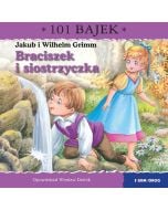 Braciszek i siostrzyczka. 101 bajek