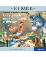 O czterech muzykantach z Bremy. 101 bajek