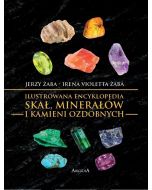 Ilustrowana encyklopedia skał, minerałów...