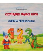 Czytanki Babci Gosi. Cyfry w przedszkolu