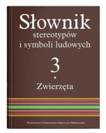 Słownik stereotypów i symboli ludowych T.3