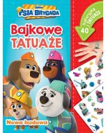 Nowa budowa. Bajkowe tatuaże. Disney Psia Brygada