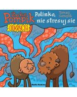 Żubr Pompik Odkrycia T.14 Polinko, nie stresuj się