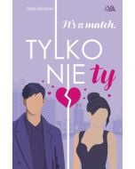 It's a match. Tylko nie ty