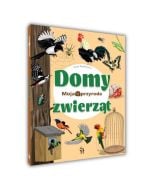 Moja przyroda. Domy zwierząt