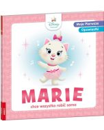 Moje pierwsze opowiastki. Marie chce wszystko...