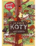 Opowiem ci, mamo, co robią koty