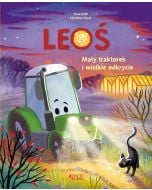 Leoś. Mały traktorek i wielkie odkrycie
