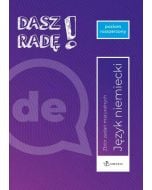 Dasz radę! Język niemiecki Zbiór zadań maturalnych