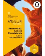 Szczerozłoty Kanion. Opowiadania. Angielski...