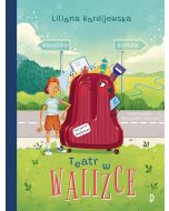 Walizka pełna marzeń T.2 Teatr w walizce