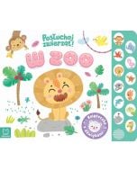 W zoo. Posłuchaj zwierząt. Książeczka z dźwiękami