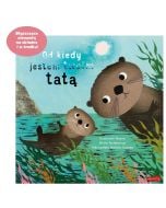 Od kiedy jestem twoim tatą