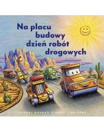 Na placu budowy dzień robót drogowych