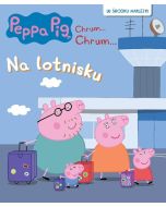 Świnka Peppa. Chrum... Chrum 92 Na lotnisku