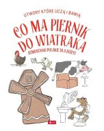 Co ma piernik do wiatraka?