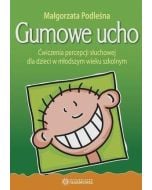 Gumowe ucho. Ćwiczenia percepcji słuchowej