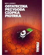 Ostateczna przygoda Czopka Piotrka