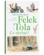 Felek i Tola. Co słychać?