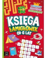 Księga łamigłówek od 6 lat. Labirynty, krzyżówki..