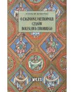 O zaginionej metropolii czasów Bolesława Chrobrego