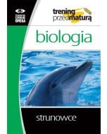 Trening przed maturą - Biologia. Strunowce