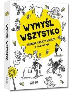 Wymyśl wszystko. Trening kreatywności z zadaniami