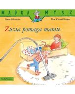 Mądra Mysz. Zuzia pomaga mamie