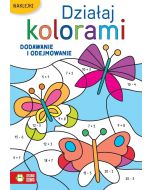 Działaj kolorami. Dodawanie i odejmowanie