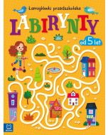 Labirynty. Łamigłówki przedszkolaka od 5 lat