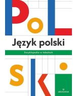 Język polski. Encyklopedia w tabelach