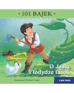 101 bajek. O Jasiu i łodydze fasoli