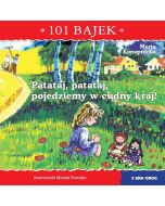 101 bajek. Patataj, patataj, pojedziemy w cudny...