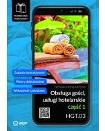 Obsługa gości. Usługi hotel. Kwal. HGT.03. cz.1