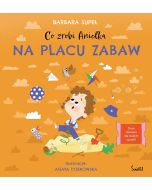 Co zrobi Anielka na placu zabaw