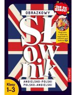 Idę do szkoły. Obrazkowy słownik ang-pol pol-ang