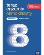 Teraz egzamin ósmoklasisty. Matematyka. Repetytorium