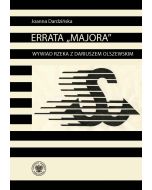 Errata Majora Wywiad rzeka z Dariuszem Olszewskim