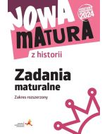 Nowa matura z historii. Zadania maturalne. Zakres rozszerzony