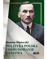 Polityka polska i odbudowanie państwa
