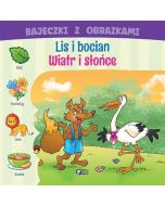 Bajeczki z obrazkami: lis i bocian. Wiatr i słońce