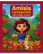 Amisia i przyjaciele odkrywają świat!
