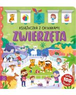 Zwierzęta. Książeczka z okienkami. 100 okienek